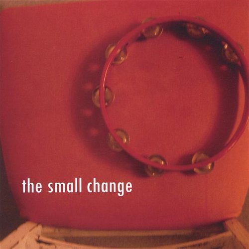 Small Change/Small Change