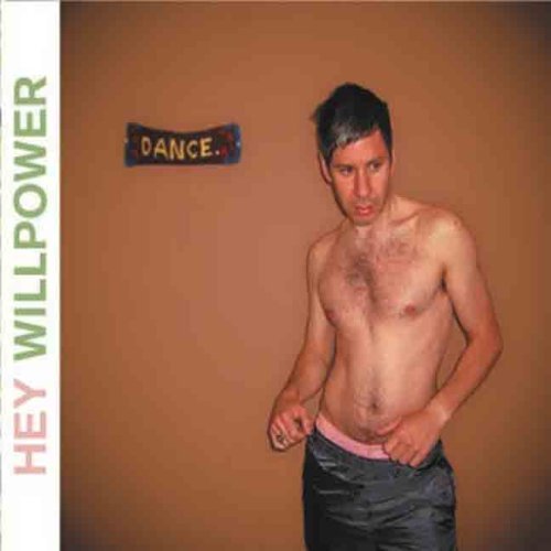 Hey Willpower/Dance Ep