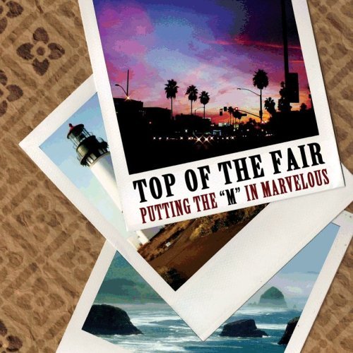 Top Of The Fair/Putting The M In Marvelous