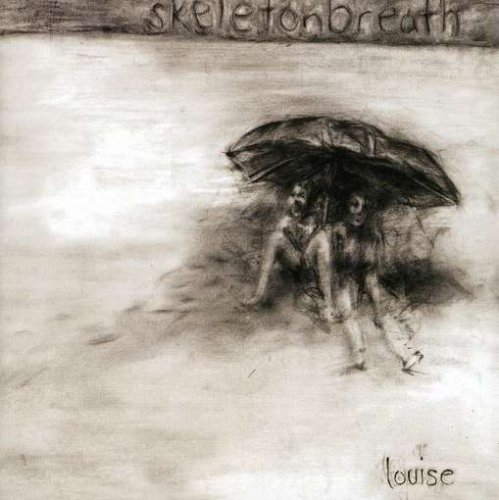 Skeletonbreath/Louise
