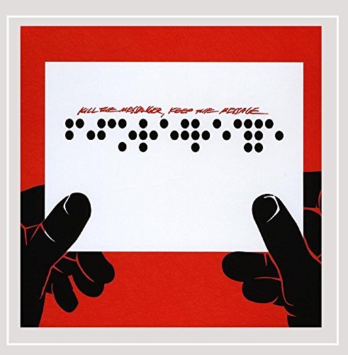 Before Braille/Kill The Messengerkeep The Mes