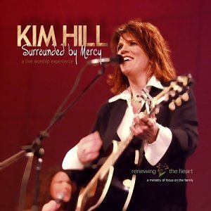 Kim Hill/Surrounded By Mercy