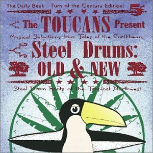 Toucans Steel Drum Band/Steel Drums Old & New