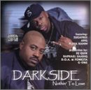 Darkside/Nothin' To Lose