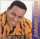 Johnny Reyes Que Sera De Mi 