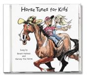 Brent & Harvey The Hors Holmes Horse Tunes For Kids 