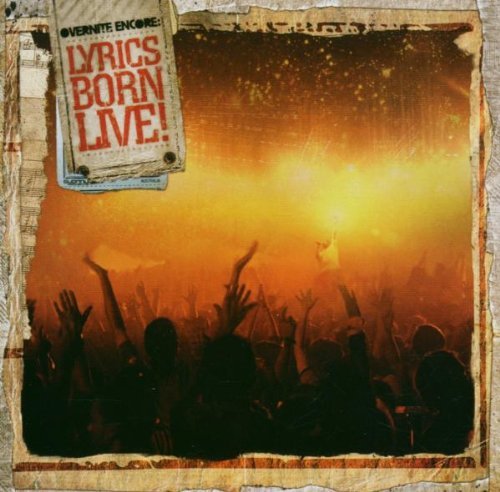 LYRICS BORN/OVERNIGHT ENCORE