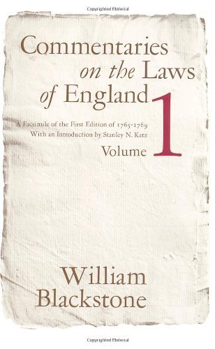 William Blackstone Commentaries On The Laws Of England Volume 1 A Facsimile Of The First Edition Of 1765 1769 