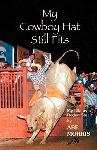 Abe Morris/My Cowboy Hat Still Fits