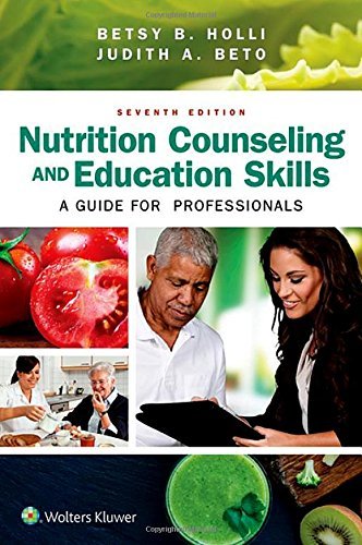 Betsy B. Holli Nutrition Counseling And Education Skills A Guide For Professionals 0007 Edition; 