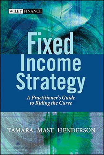 Tamara Mast Henderson Fixed Income Strategy A Practitioner's Guide To Riding The Curve 