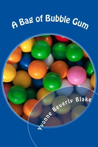 Yvonne Beverly Blake A Bag Of Bubble Gum Short Stories For Little Folk 