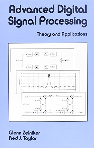 Glenn Zelniker Advanced Digital Signal Processing Theory And Applications 