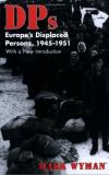 Mark Wyman Dps Europe's Displaced Persons 1945 51 