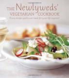 Peters &. Small Ryland Newlyweds Vegetarian Cookbook Every Recipe You'll Ever Need For Your Life Toget 