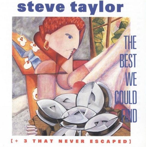 Steve Taylor Best We Could Find 