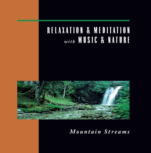 Relaxation & Meditation With M/Mountain Streams@Relaxation & Meditation With M