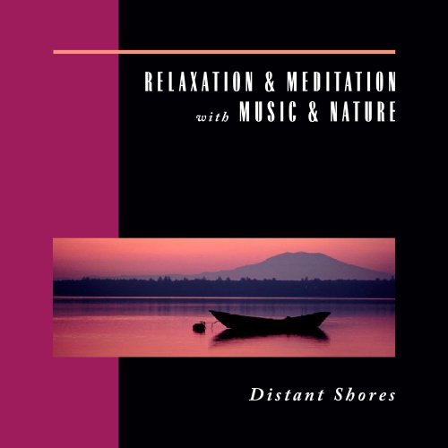 Relaxation & Meditation With M/Distant Shores@Relaxation & Meditation With M