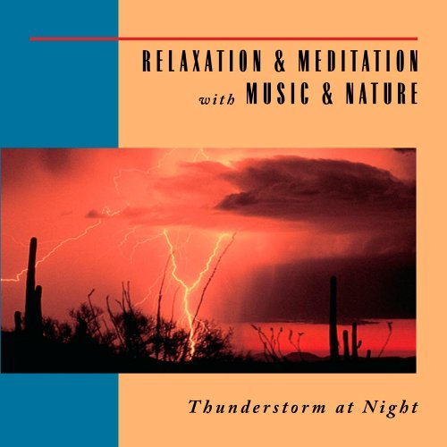 Relaxation & Meditation With M/Thunderstorm At Night@Relaxation & Meditation With M