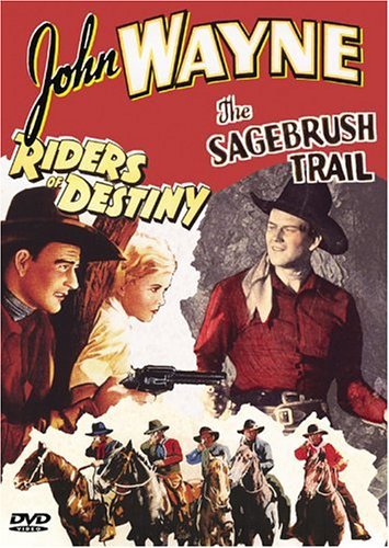 RIDERS OF DESTINY/SAGEBRUSH TR/WAYNE,JOHN