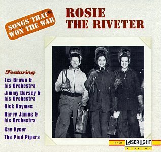 Songs That Won The War/Rosie The Riveter