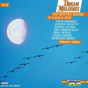 Dream Melodies/Vol. 10-Romantic Strs@Dvorak/Schubert/Grieg/Chopin@Giordani/Tchaikovsky/Brahms