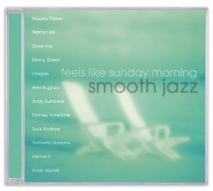Feels Like Sunday Morning-S/Feels Like Sunday Morning-Smoo@Parker/Hill/Elements/Mariano@Oregon/Narrell/Bugnon/Summers