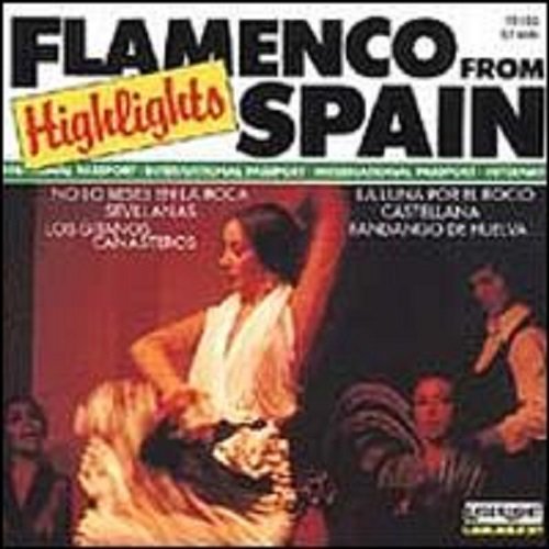 Flamenco Highlights From Spain/Flamenco Highlights From Spain