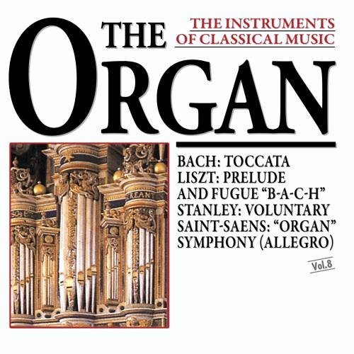 INSTRUMENTS OF CLASSICAL MUSIC/ORGAN-VOL. 8