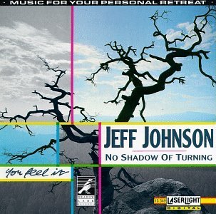 Jeff Johnson No Shadow Of Turning 
