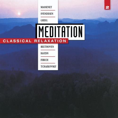 Meditation/Vol. 2-Classical Relaxation@Massenet/Svendsen/Beethoven@Grieg/Fibich/Tchaikovsky