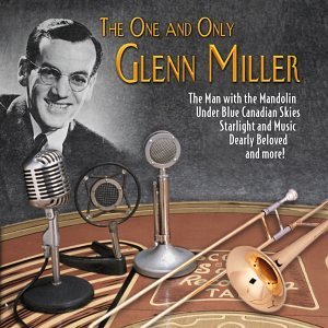 Glenn Miller/One & Only@Remastered