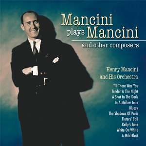 Henry Mancini/Plays Mancini & Other Composer@Remastered