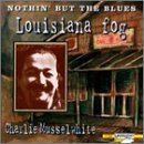 Nothin' But The Blues/Louisiana Fog