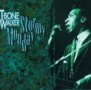 T-Bone Walker/Stormy Monday