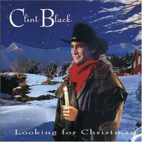 Clint Black/Looking For Christmas