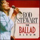 Rod Stewart/Ballad Album