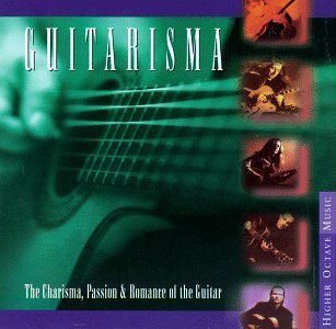 Various Artists Tommy Emmanuel Shahin & Sepehr Ott/Guitarisma: The Charisma, Passion & Romance Of The
