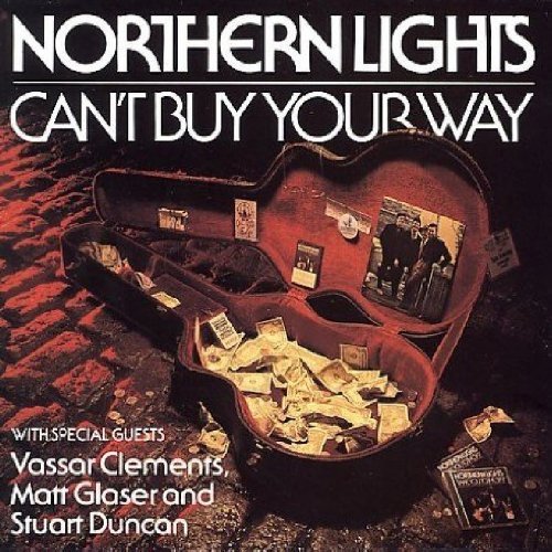 NORTHERN LIGHTS/CAN'T BUY YOUR WAY