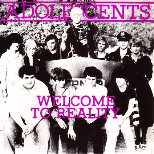 Adolescents/Welcome To Reality Ep
