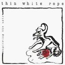 Thin White Rope/Exploring The Axis
