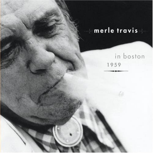 Merle Travis Merle Travis In Boston 1959 