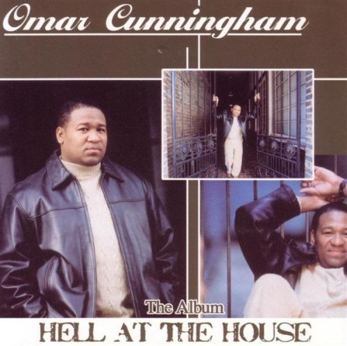Omar Cunningham/Hell At The House@Explicit Version