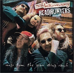 Kentucky Headhunters/Songs From The Grass String Ra