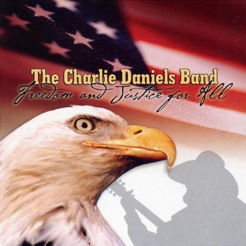 Charlie Band Daniels/Freedom & Justice For All
