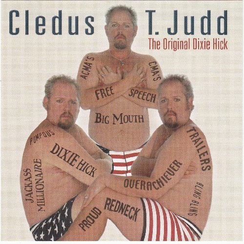 Cledus T. Judd/Original Dixie Hick