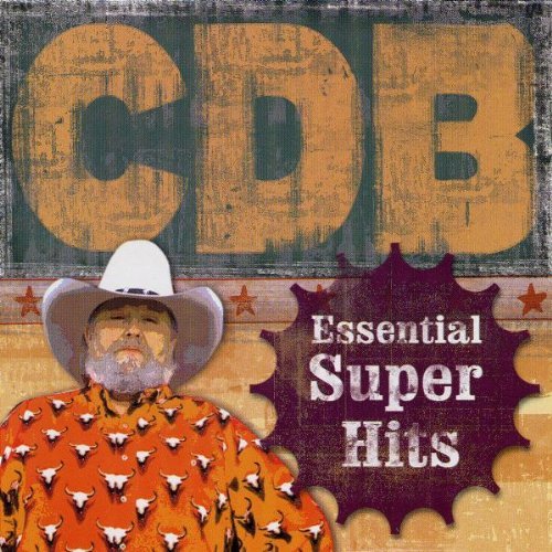 Charlie Band Daniels/Essential Super Hits Of The Ch@Incl. Dvd