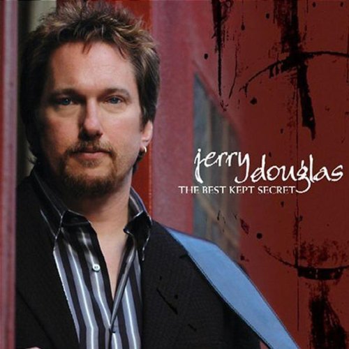 Jerry Douglas/Best Kept Secret