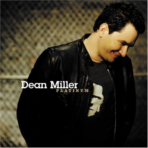 Dean Miller/Platinum