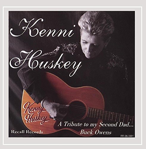 Kenni Huskey/Tribute To My Second Dad Buck
